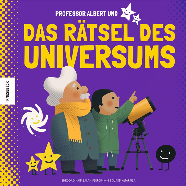PROFESSOR ALBERT UND DAS RÄTSEL DES UNIVERSUMS - Sachbuch