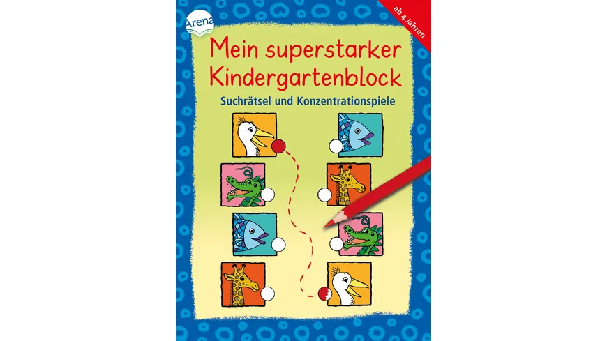 Mein superstarker Kindergartenblock. Suchrätsel und Konzentrationsspiele Übungsblock für Kindergartenkinder ab 4 Jahren