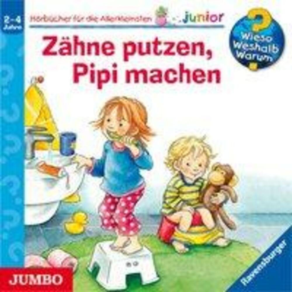 Hörspiel Wieso? Weshalb? Warum? - junior. Zähne putzen, Pipi machen