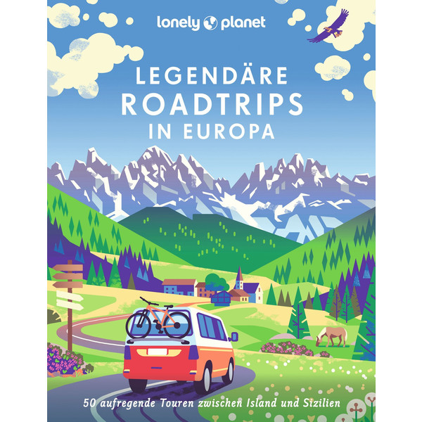 LONELY PLANET BILDBAND LEGENDÄRE ROADTRIPS IN EUROPA - Bildband