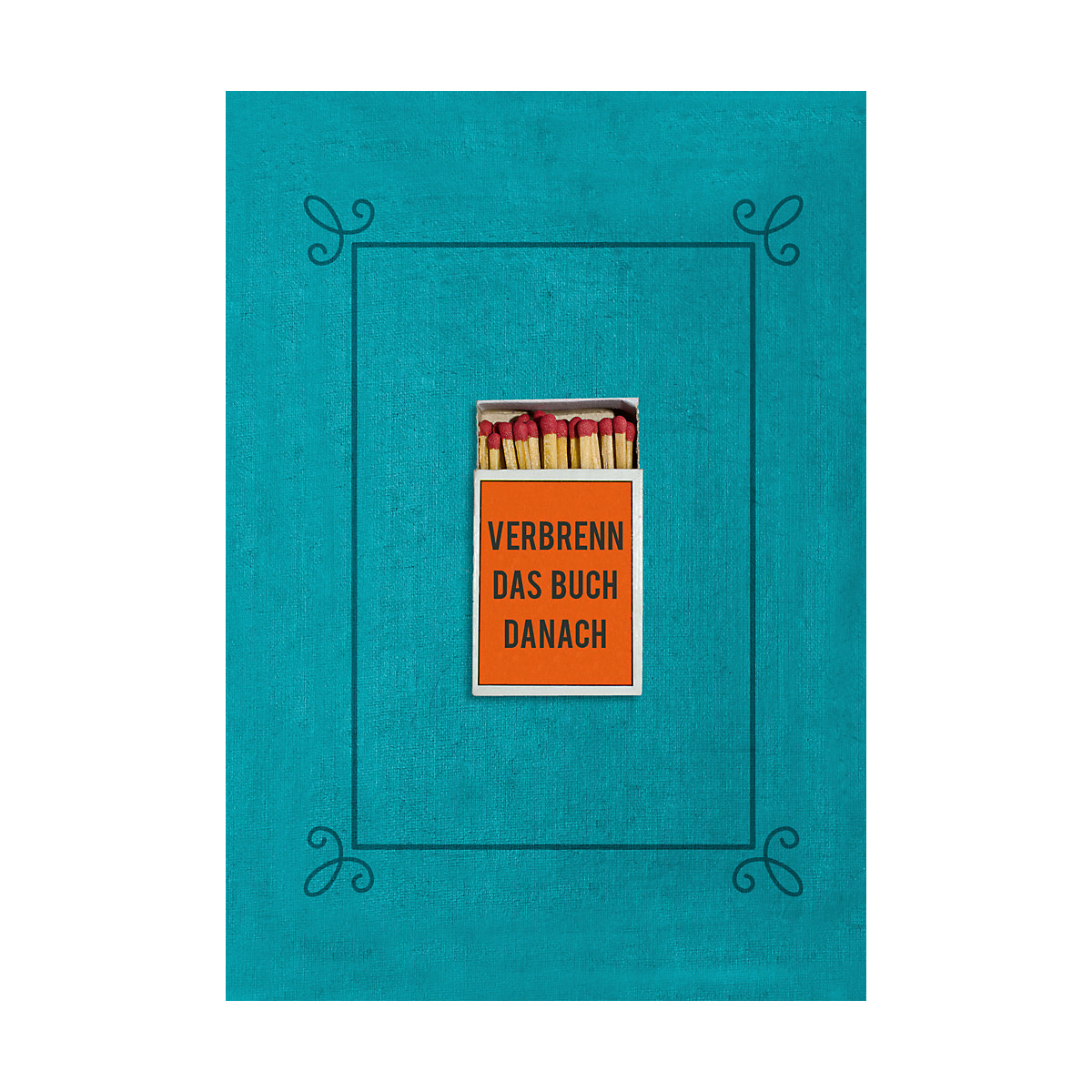 Verbrenn das Buch danach - Ein Ausfüllbuch für Erwachsene (Hardcover)