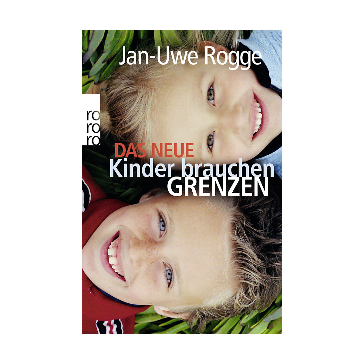 Das neue Kinder brauchen Grenzen