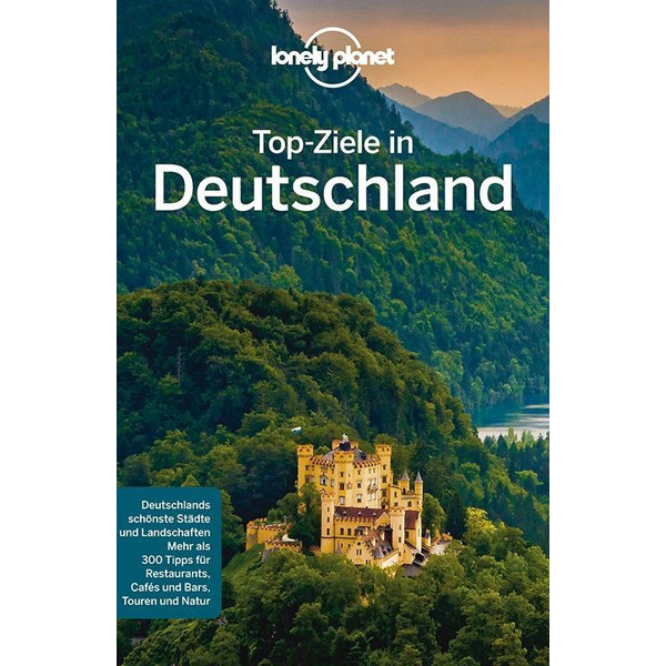 Lonely Planet Top-Ziele in Deutschland - Reiseführer