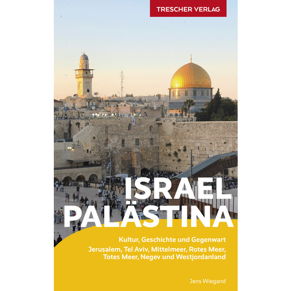 REISEFÜHRER ISRAEL UND PALÄSTINA - Reiseführer
