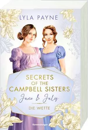 Secrets of the Campbell Sisters, Band 2: June & July. Die Wette