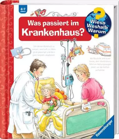 Ravensburger Wieso? Weshalb? Warum?, Band 53: Was passiert im Krankenhaus?