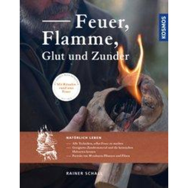 Feuer, Flamme, Glut und Zunder - Survival Guide