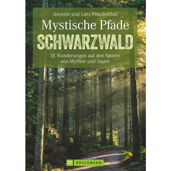 MYSTISCHE PFADE IM SCHWARZWALD - Wanderführer