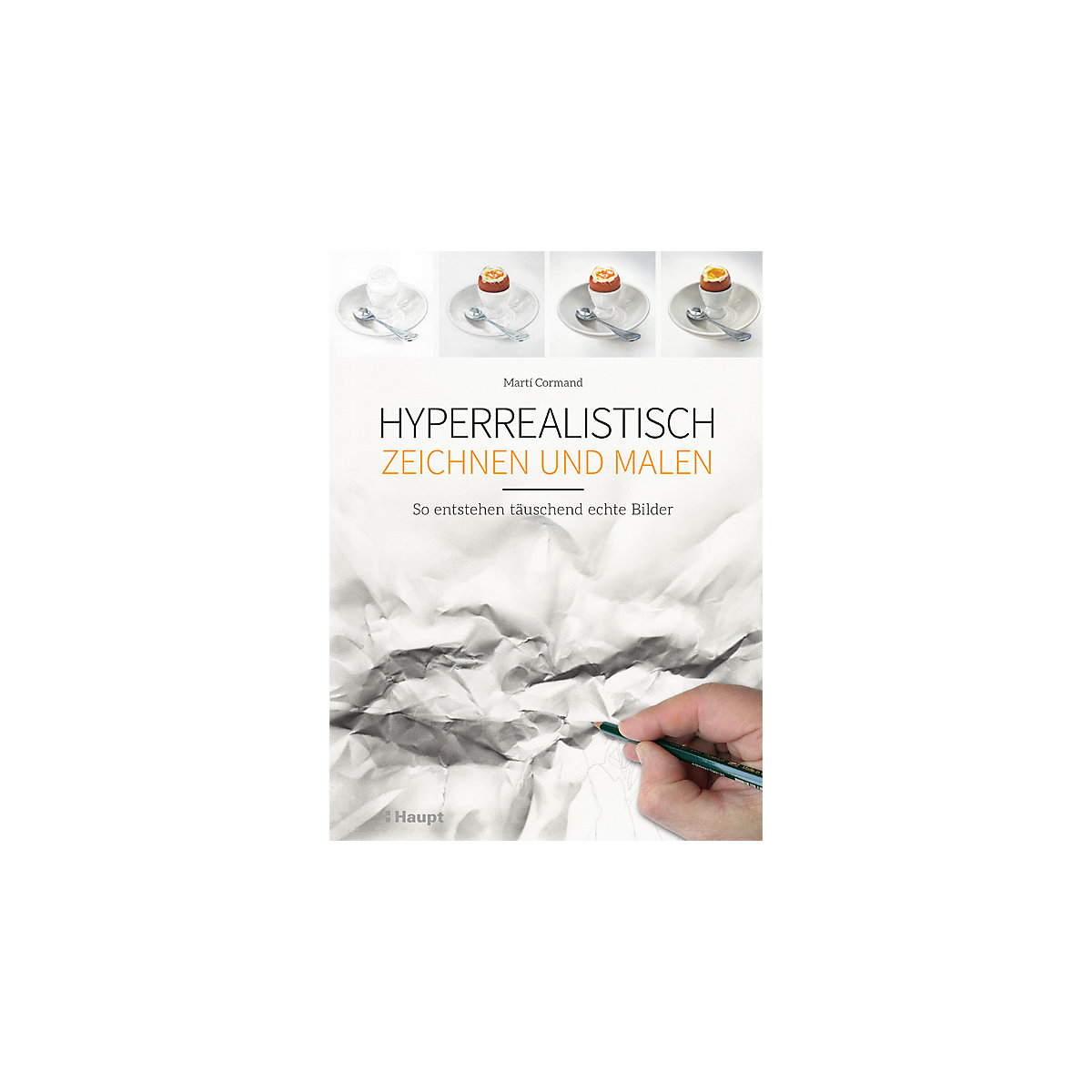 Hyperrealistisch zeichnen und malen