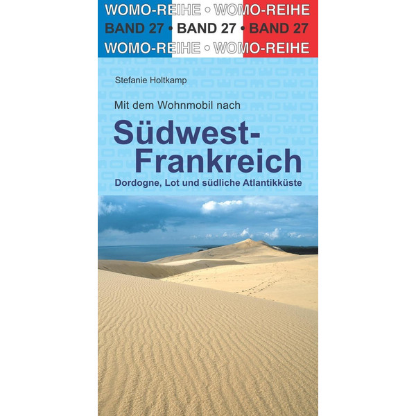 Mit dem Wohnmobil nach Südwest-Frankreich - Reiseführer