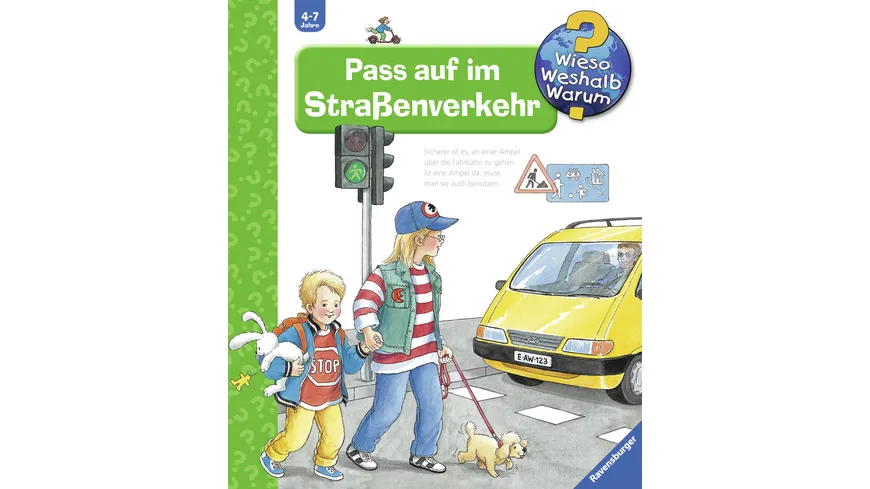 Wieso? Weshalb? Warum? - Pass auf im Straßenverkehr