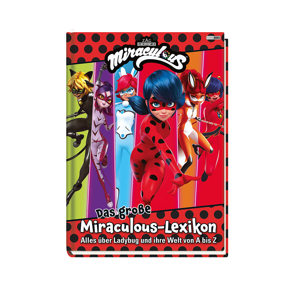 Das große Miraculous-Lexikon - Alles über Ladybug und ihre Welt von A bis Z