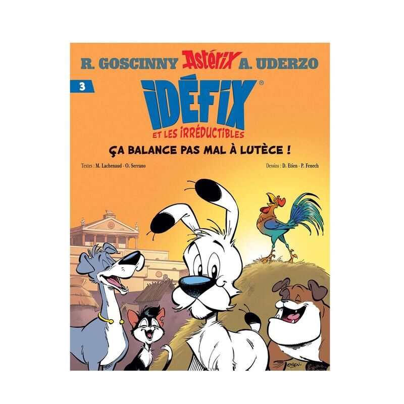 Livre Idéfix et les Irréductibles T3, Ça balance pas mal à Lutèce !