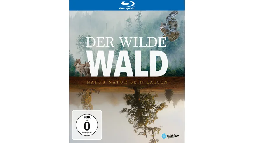 Der Wilde Wald - Natur Natur sein lassen