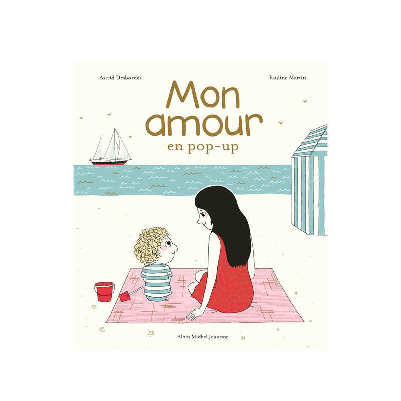 Livre Mon amour en pop-up - Albin Michel jeunesse