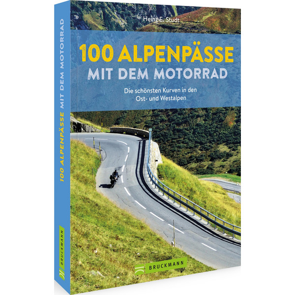 100 ALPENPÄSSE MIT DEM MOTORRAD - Reiseführer