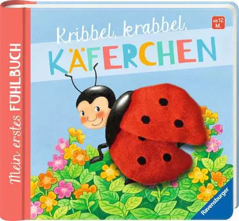 Mein erstes Fühlbuch: Kribbel, krabbel, Käferchen