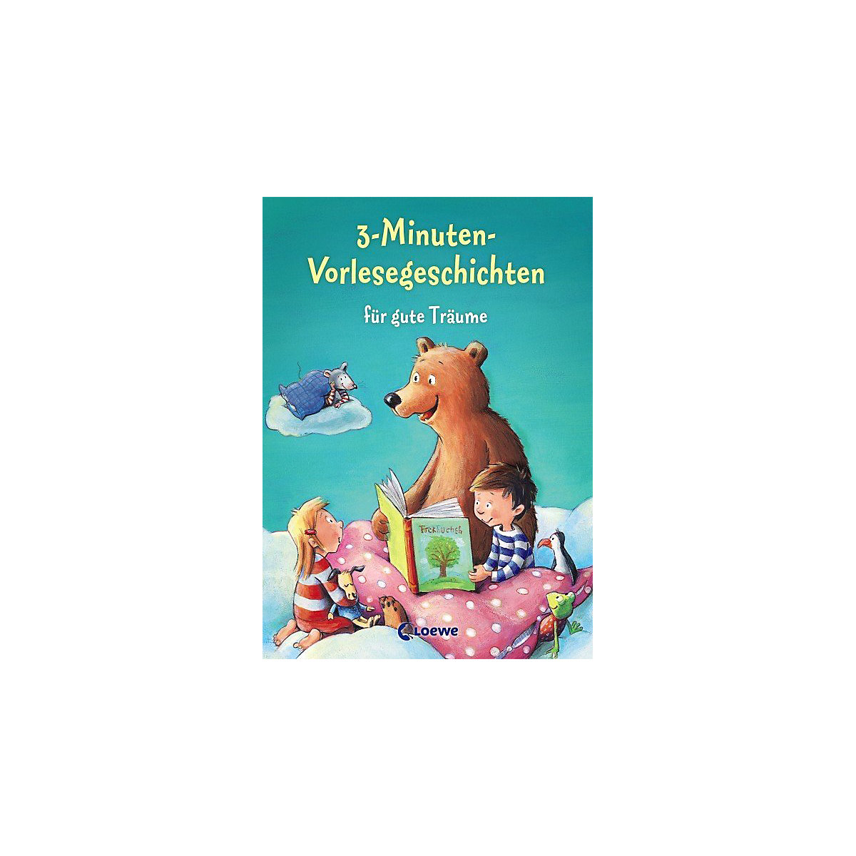 3-Minuten-Vorlesegeschichten für gute Träume
