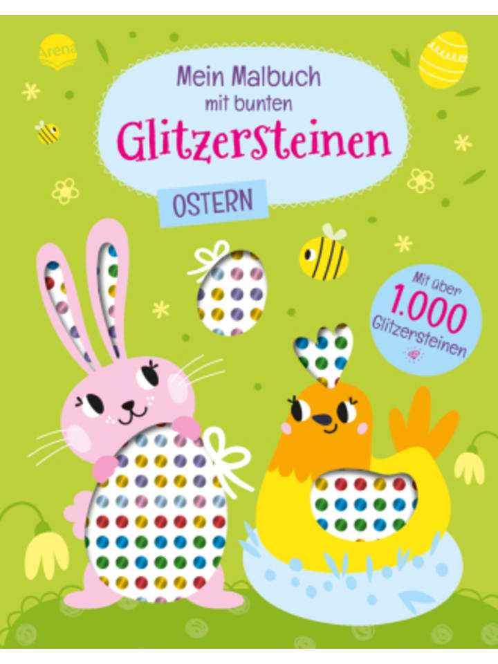 Arena Buch - Mein Malbuch mit bunten Glitzersteinen. Ostern (Mit über 1.000 Glit günstig kaufen onesize