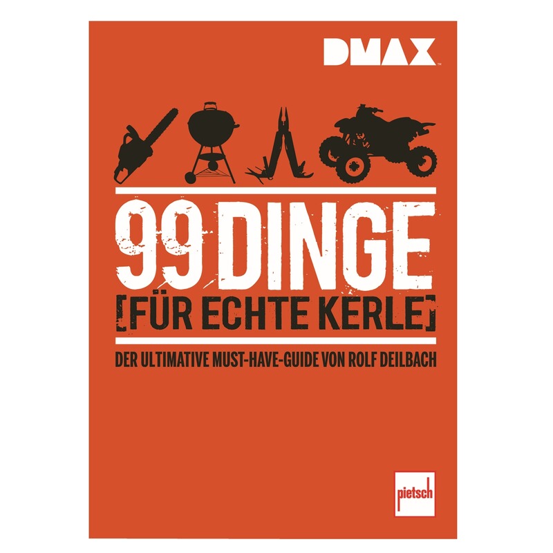 Pietsch Buch: DMAX 99 Dinge für echte Kerle