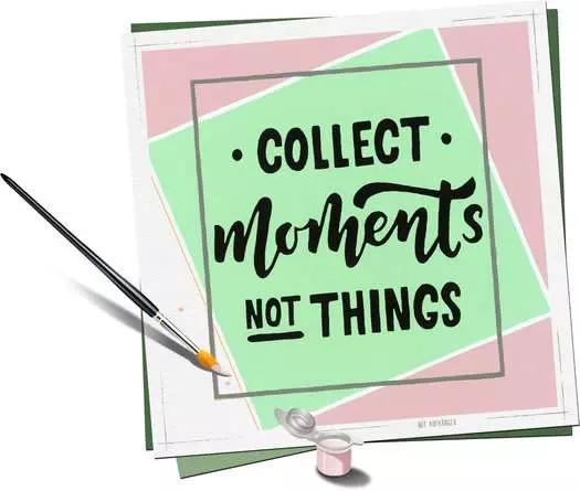 CreArt Collect Moments, not Things - Malen nach Zahlen für Erwachsene