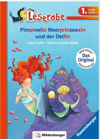 Leserabe mit Mildenberger Silbenmethode: Pimpinella Meerprinzessin und der Delfin