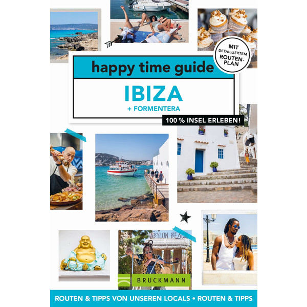 HAPPY TIME GUIDE IBIZA UND FORMENTERA - Reiseführer