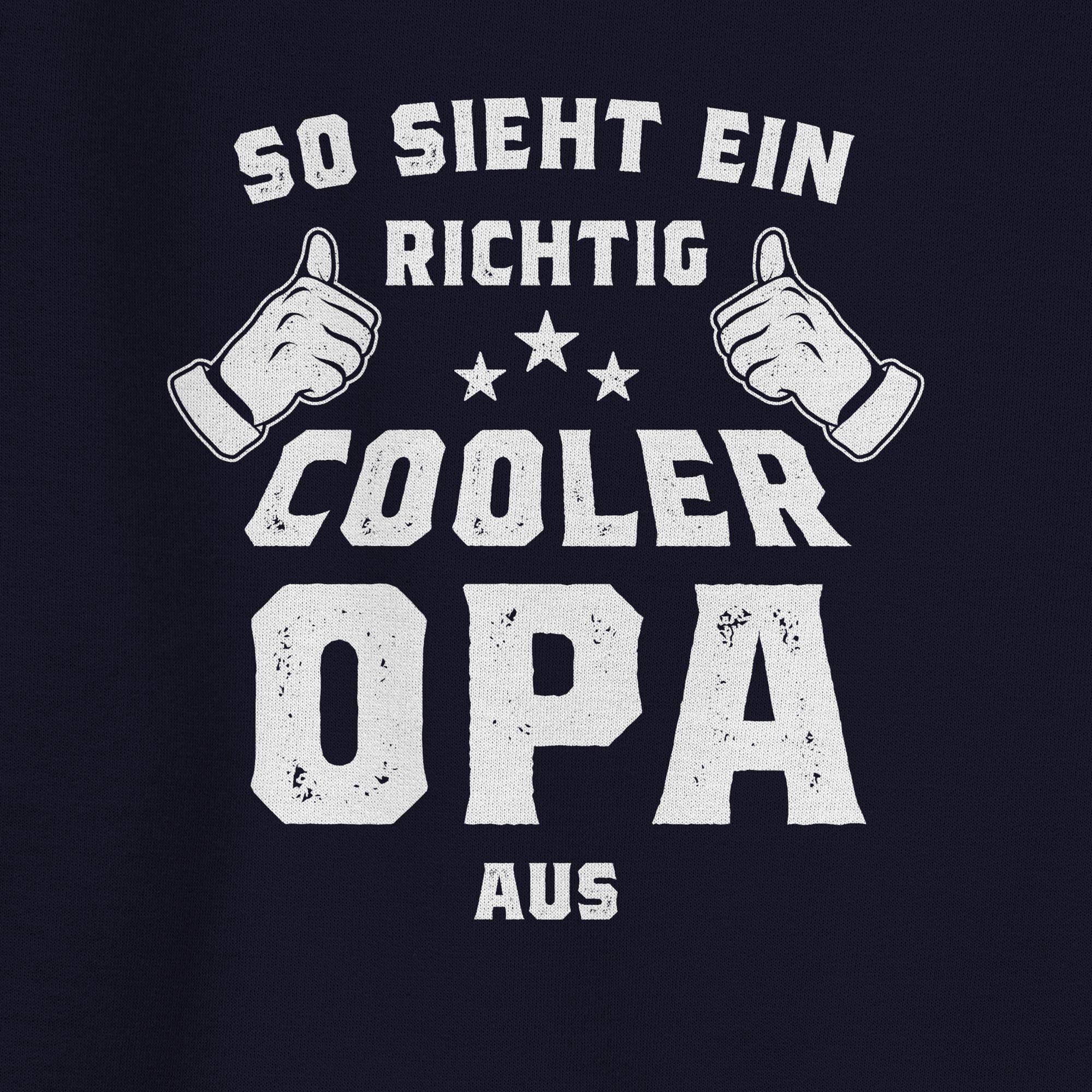 Shirtracer Sweatshirt So sieht ein richtig cooler Opa aus (1-tlg) Opa Geschenke