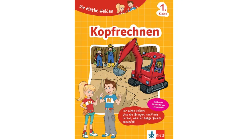 Klett Die Mathe-Helden Kopfrechnen 1. Klasse