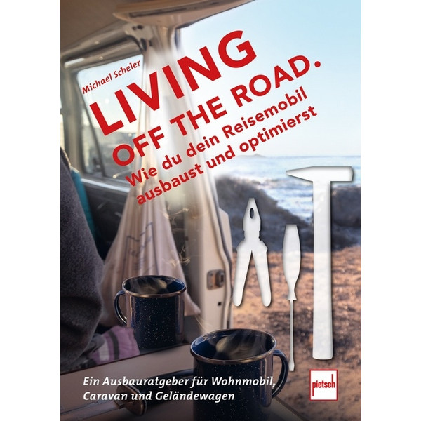 LIVING OFF THE ROAD - Ratgeber