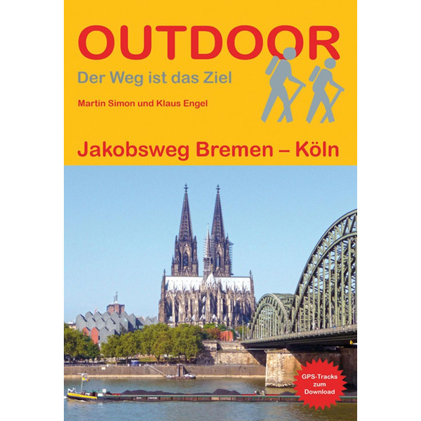 Jakobsweg Bremen - Köln - Wanderführer