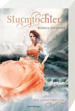 Ravensburger Sturmtochter, Band 1: Für immer verboten