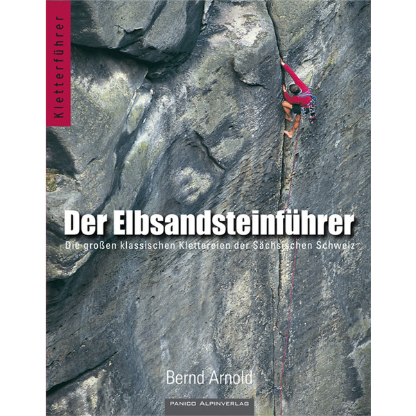 DER ELBSANDSTEINFÜHRER - Kletterführer