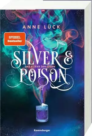 Ravensburger Silver & Poison, Band 1: Das Elixier der Lügen