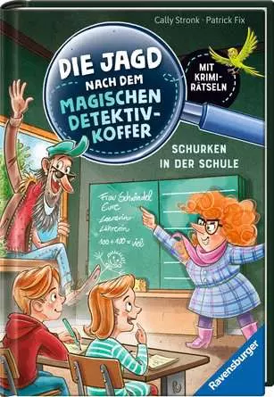 Die Jagd nach dem magischen Detektivkoffer, Band 6: Schurken in der Schule