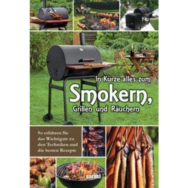 In Kürze zum Smokern, Grillen und Räuchern - Kochbuch