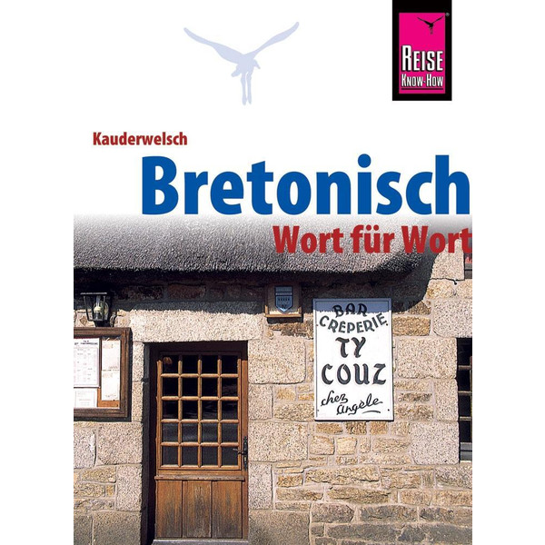 Bretonisch - Wort für Wort - Sprachführer
