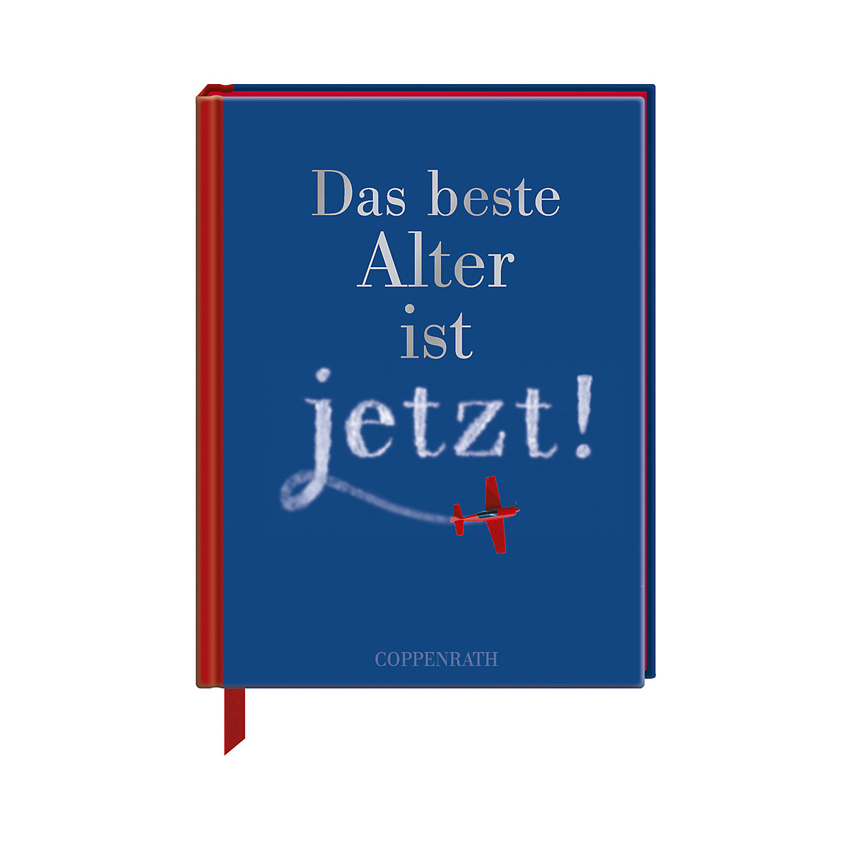 Das beste Alter ist jetzt!