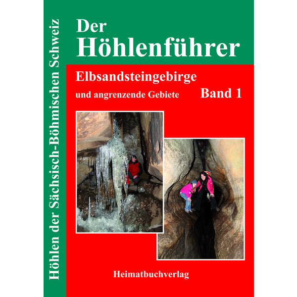 DER HÖHLENFÜHRER ELBSANDSTEINGEBIRGE BD1 - Wanderführer