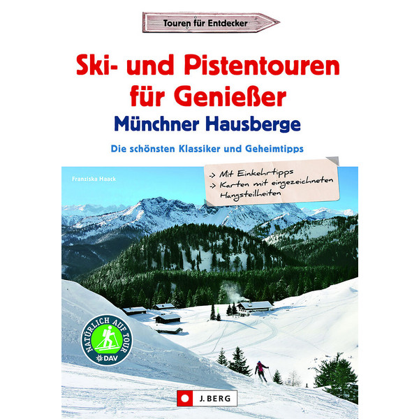 LEICHTE SKI- UND PISTENTOUREN MÜNCHNER HAUSBERGE