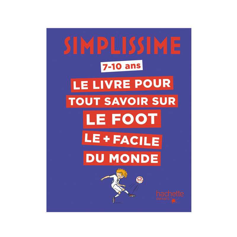 Livre Simplissime le foot - Hachette Jeunesse