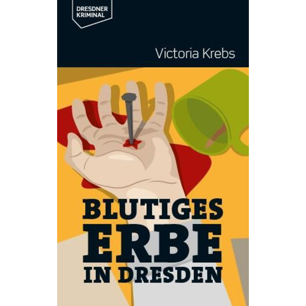 Blutiges Erbe in Dresden - Krimi