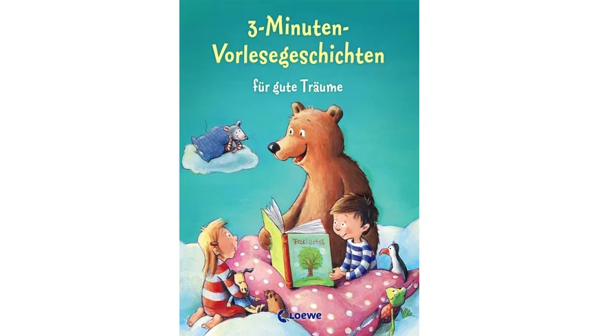3-Minuten-Vorlesegeschichten für gute Träume