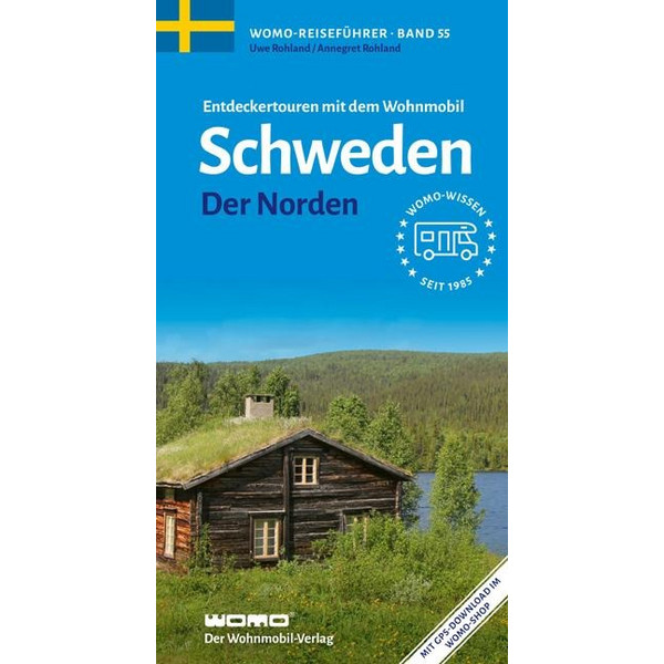 ENTDECKERTOUREN MIT DEM WOHNMOBIL SCHWEDEN - Reiseführer