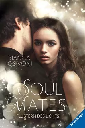 Ravensburger Soul Mates, Band 1: Flüstern des Lichts