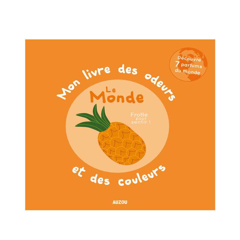 Livre Mon livre des odeurs et des couleurs Le Monde - Auzou