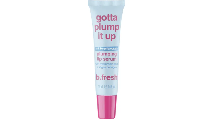 b.fresh Lippen-Serum gotta plump it up 15 ml