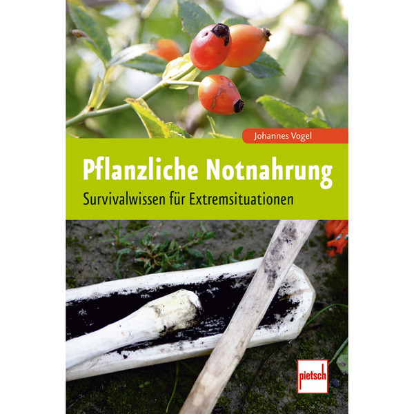 PFLANZLICHE NOTNAHRUNG - Survival Guide