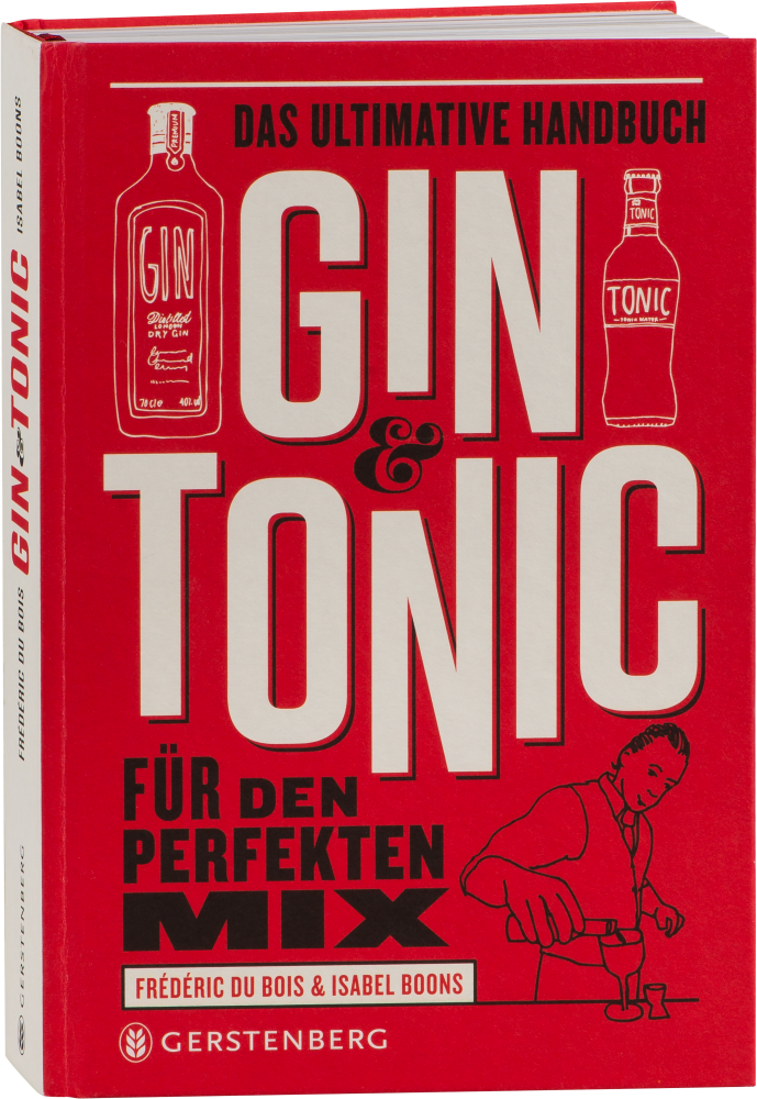 Frédéric du Bois/Isabel Boons Das ultimative Handbuch für Gin & Tonic