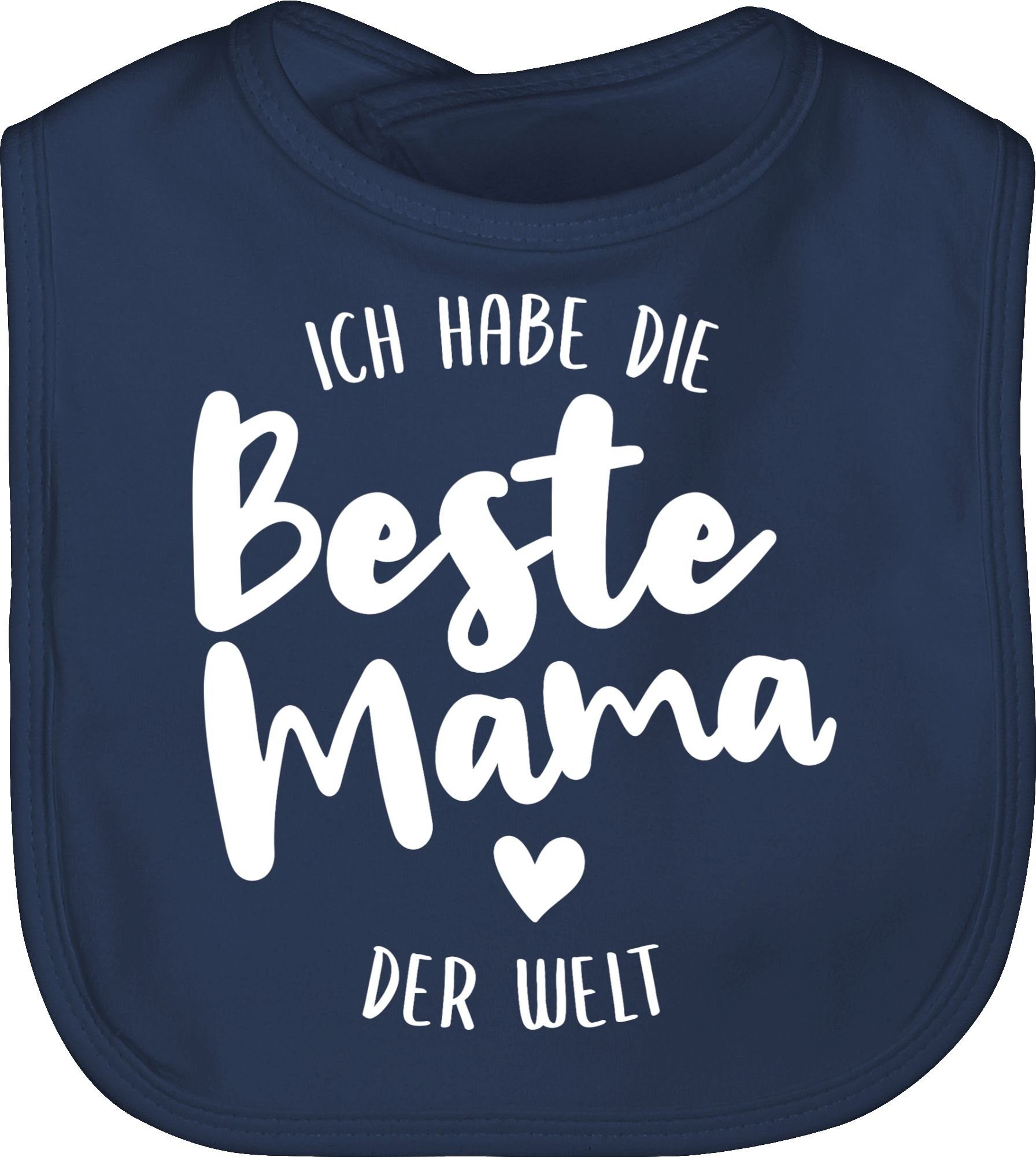 Shirtracer Lätzchen Ich habe die beste Mama der Welt, Muttertagsgeschenk